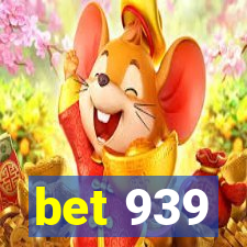 bet 939